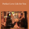Christie Marie Sheldon – Perfect Love Life for You