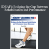 Chuck Wolf – IDEAFit Bridging the Gap Between Rehabilitation and Performance Linear Movement
