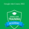ClicksGeek – Google Ads Course 2022