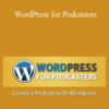 Cliff J. Ravenscraft – WordPress for Podcasters