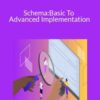 Clint Butler – Schema: Basic To Advanced Implementation
