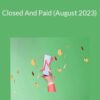 Closed And Paid (August 2023)