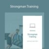 Coach Jance Footit – Strongman Training