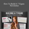 Codie Sanchez – How To Build A 7 Figure Newsletter