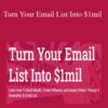 Codie Sanchez – Turn Your Email List Into $1mil