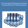 Conversational Hypnosis Mastery System (Revised with Bonuses) – Igor Ledochowski