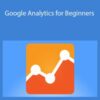 Corey Rabazinski – Google Analytics for Beginners