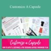 Corina Holden – Customize A Capsule