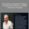 Craig Liebenson – Knowledge Translation Putting Evidence into Practice to Build a Precision Program