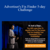 Curt Maly – Advertiser’s Fix Finder 5-day Challenge