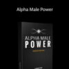 Alpha Male Power – Dan Bacon