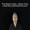 Dan Bacon – The Modern Man_ Better Than a Bad Boy Optimized Version