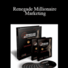 Dan Kennedy – Renegade Millionaire Marketing