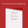 Daniel Rose – The Sex Revolution Handbook