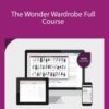 Daria Andronescu – The Wonder Wardrobe Full Course
