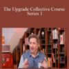 Dave Asprey – The Upgrade Collective Course Series 1