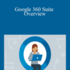 David Booth – Google 360 Suite Overview