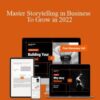 David Brier – Master Storytelling in Business To Grow in 2022