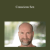 David Deida – Conscious Sex