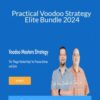 David Starr – Practical Voodoo Strategy Elite Bundle 2024