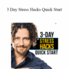David Wolfe & Lars Gustafsson – 3 Day Stress Hacks Quick Start