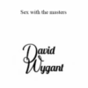David Wygant – Sex with the masters