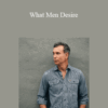 David Wygant – What Men Desire