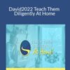 David and Leslie Nunnery – 2022 Teach Them Diligently At Home