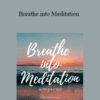 Davidji – Breathe into Meditation