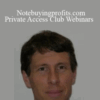 Dean Engle – Notebuyingprofits.com Private Access Club Webinars