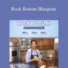 Dean Graziosi – Rock Bottom Blueprint