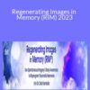 Deb Sandella – Regenerating Images in Memory (RIM) 2023