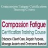 Debra Alvis – Compassion Fatigue Certification Training Course: Enhance Client Care, Regain Purpose, Manage Anxiety and Overcome Burnout