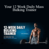 Derek Charlebois – Your 12 Week Daily Mass Bulking Trainer