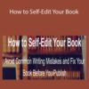 Derek Murphy – How to Self-Edit Your Book