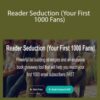 Derek Murphy – Reader Seduction (Your First 1000 Fans)