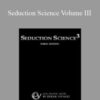 Derek Vitalio – Seduction Science Volume III