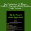Derren Brown – Fast Seduction 101 Player Guide by TranceboyMind Reading Tricks Volume 1