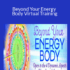 Desda Zuckerman – Beyond Your Energy Body Virtual Training