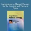 Dimitrios Kostopoulos – Comprehensive Manual Therapy for the Cervical and Thoracic Spine