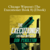 Don Pendleton – Chicago Wipeout (The Executioner Book 8) (Ebook)