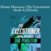 Don Pendleton – Miami Massacre (The Executioner Book 4) (Ebook)