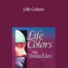 Life Colors – Donna Eden