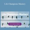 Dr Ajay Shesh – Life Champions Mastery