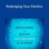 Dr Joe Dispenza – Redesiging Your Destiny