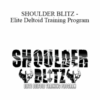 Dr Joel – SHOULDER BLITZ – Elite Deltoid Training Program