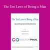 Dr Paul – The Ten Laws of Being a Man