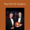 Dr Peter Davies – What Will The Neighbors
