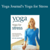 Dr. Baxter Bell – Yoga Journal’s Yoga for Stress