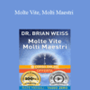 Dr. Brian Weiss – Molte Vite, Molti Maestri